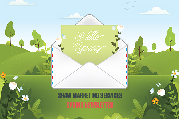 Shaw Marketing Services Newsletter